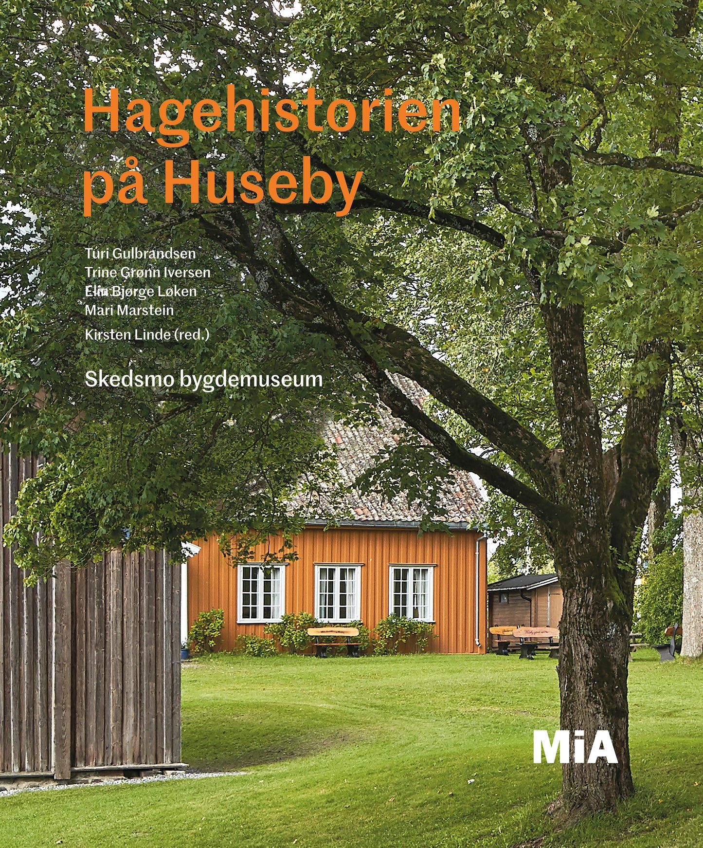 Hagehistorien på Huseby