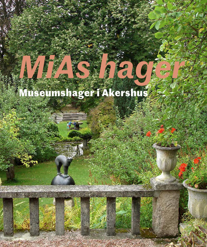 MiAs hager - Museumshager i Akershus